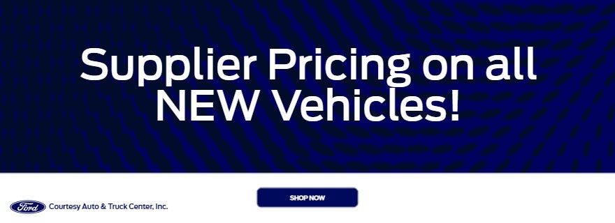 Supplier Pricing on all NEW Vehicles!